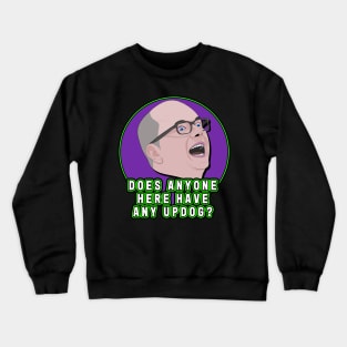 What's Updog? Crewneck Sweatshirt